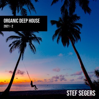 Stef Segers - Organic Deep House 2021-2