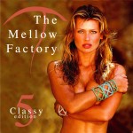 Stef Segers - The Mellow Factory part 5 - Classy Edition